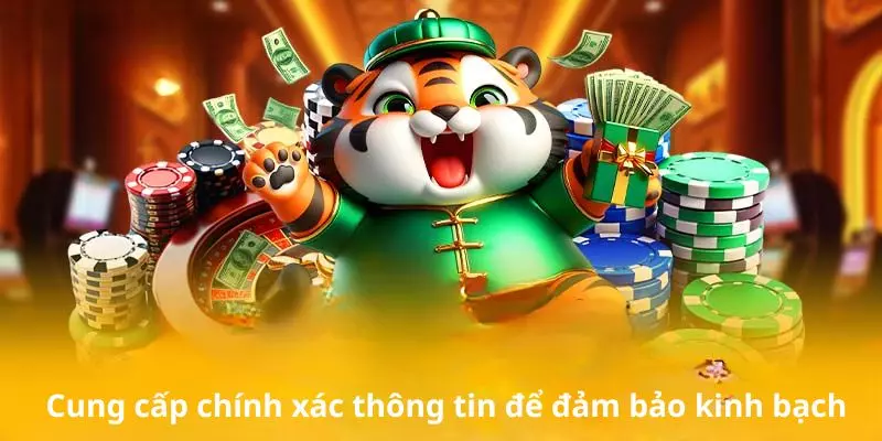 Cung cấp chính xác thông tin để đảm bảo kinh bạch